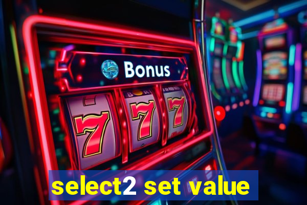 select2 set value